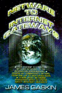 Netware to Internet Gateways (Bk/CD)