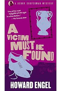 A Victim Must Be Found