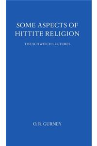 Some Aspects of Hittite Religion