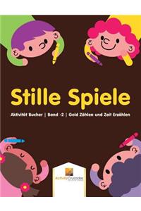 Stille Spiele