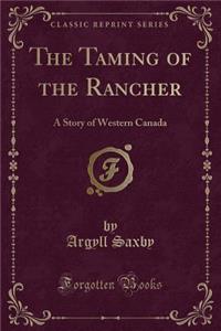 The Taming of the Rancher