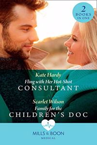 Fling With Her Hot-Shot Consultant / Family For The Children's Doc