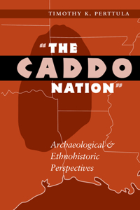 The Caddo Nation
