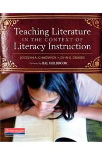 Teaching Literature in the Context of Literacy Instruction