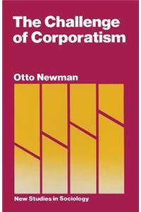 The Challenge of Corporatism
