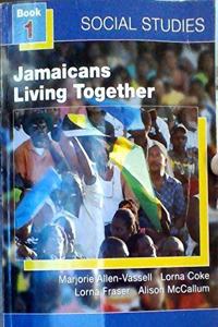 Social Studies for Jamaica Book 1: Living Together