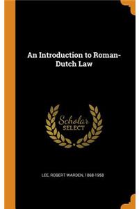 An Introduction to Roman-Dutch Law