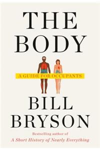 The Body: A Guide for Occupants