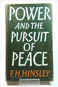 Power and the Pursuit of Peace: Theory and Practice in the History of Relations Between States