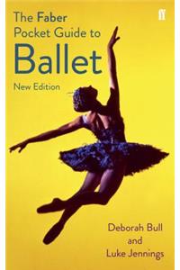 The Faber Pocket Guide to Ballet