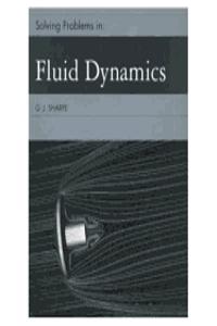 Solving Problems in Fluid Dynamics