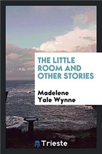 The Little Room and Other Stories