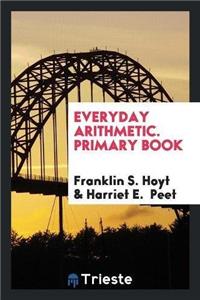 Everyday Arithmetic. Primary Book