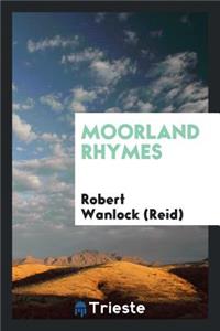 Moorland Rhymes