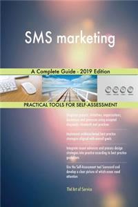 SMS marketing A Complete Guide - 2019 Edition