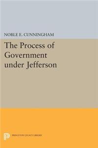 Process of Government Under Jefferson