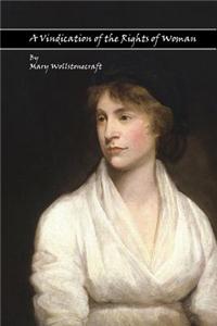 A Vindication of the Rights of Woman