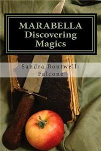 Marabella: Discovering Magics