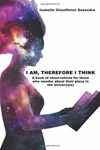 I Am, Therefore I Think