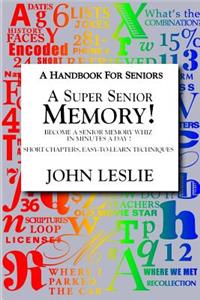 Super Senior Memory