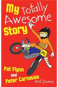 My Totally Awesome Story