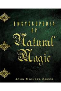 Encyclopedia of Natural Magic