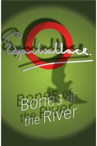 Bones Of The River