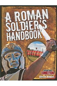 Roman Soldier's Handbook