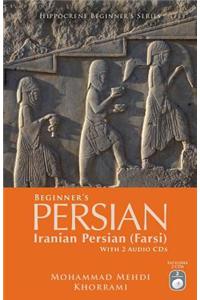 Beginner's Persian: Iranian Persian (Farsi) [With 2 CDs]