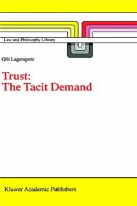 Trust: The Tacit Demand