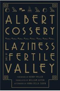 Laziness in the Fertile Valley