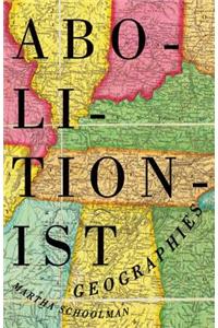 Abolitionist Geographies