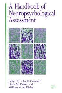 A Handbook of Neuropsychological Assessment