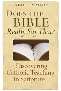 Does the Bible Really Say That?
