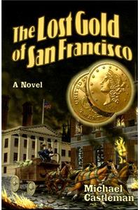 The Lost Gold of San Francisco