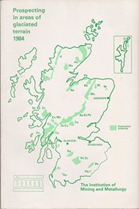 Prospecting in Areas of Glaciated Terrain  1984