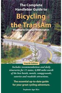 Complete Handlebar Guide to Bicycling the Transam Virginia to Oregon/Washington