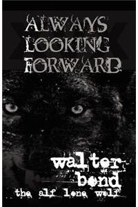 Always Looking Forward