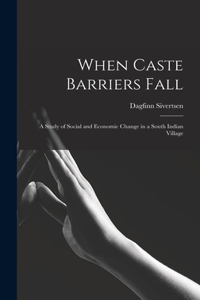 When Caste Barriers Fall