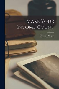 Make Your Income Count