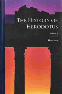 History of Herodotus; Volume 1