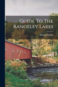 Guide To The Rangeley Lakes