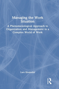 Managing the Work Situation