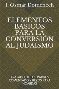 Elementos Básicos Para La Conversión Al Judaismo