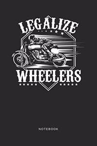 Legalize Wheelers Notebook