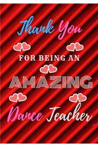 Thank You For Being An Amazing Dance Teacher