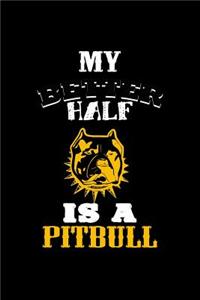 My Better Half is a Pitbull