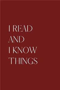 I read and I know things