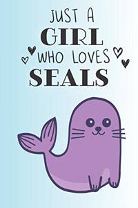 Just A Girl Who Loves Seals