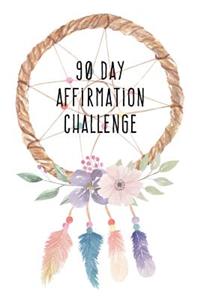 90 Day Affirmation Challenge